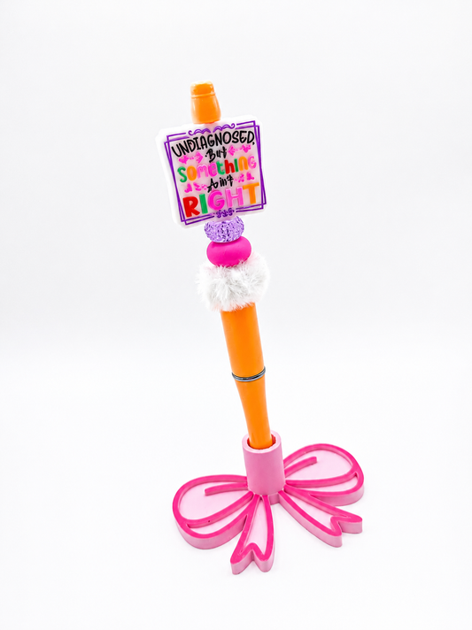 Undiagnosed, But Something Ain't Right Beaded Pen